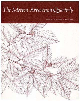 The Morton Arboretum Quarterly V. 21 No. 01
