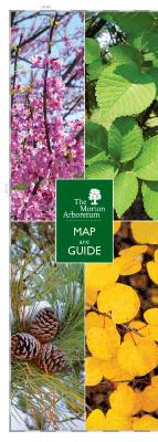 The Morton Arboretum Map and Guide [2013]