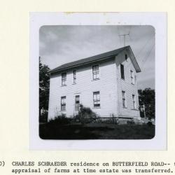 Charles Schroeder residence on Butterfield Road, taken for appraisal of farms at time estate was transferred
