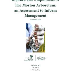 Reptiles and Amphibians of The Morton Arboretum: an Assessment to Inform Management
